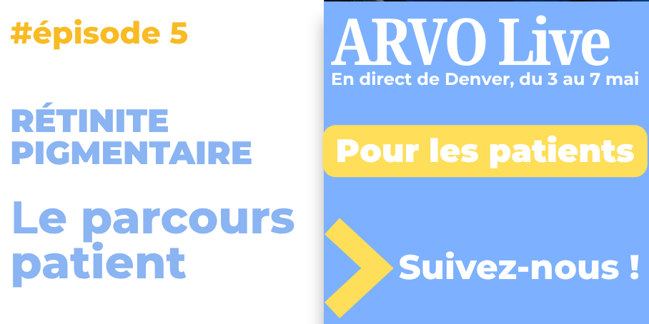 ARVO26_E5_patients_RP_parcours