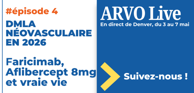 ARVO26_episode 4_DMLA néovasculaire en 2026