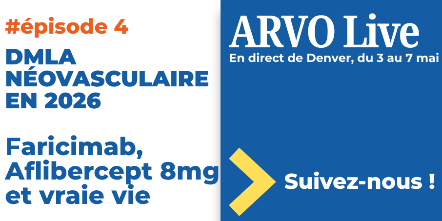 ARVO26_episode 4_DMLA néovasculaire en 2026