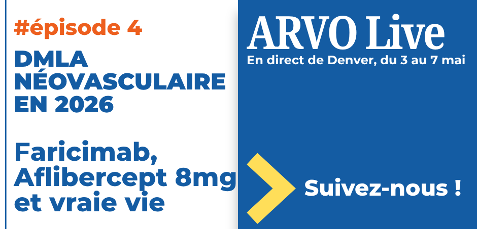 ARVO26_episode 4_DMLA néovasculaire en 2026