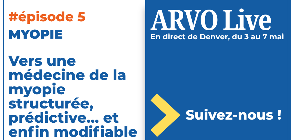 ARVO26_episode 5_Myopie